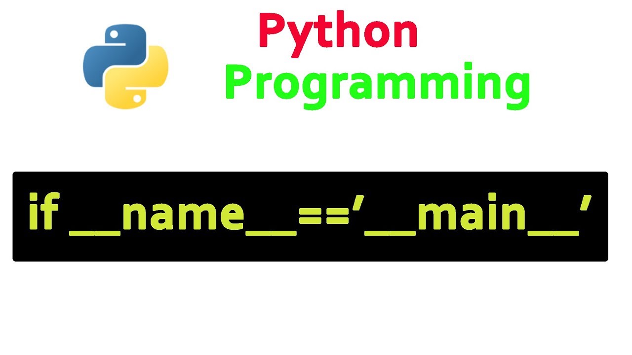 Apa Itu Fungsi if __name__ == "__main__" Pada Python?